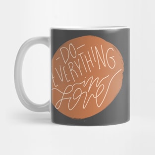 do everything in love boho aesthetic bible verse quote Mug